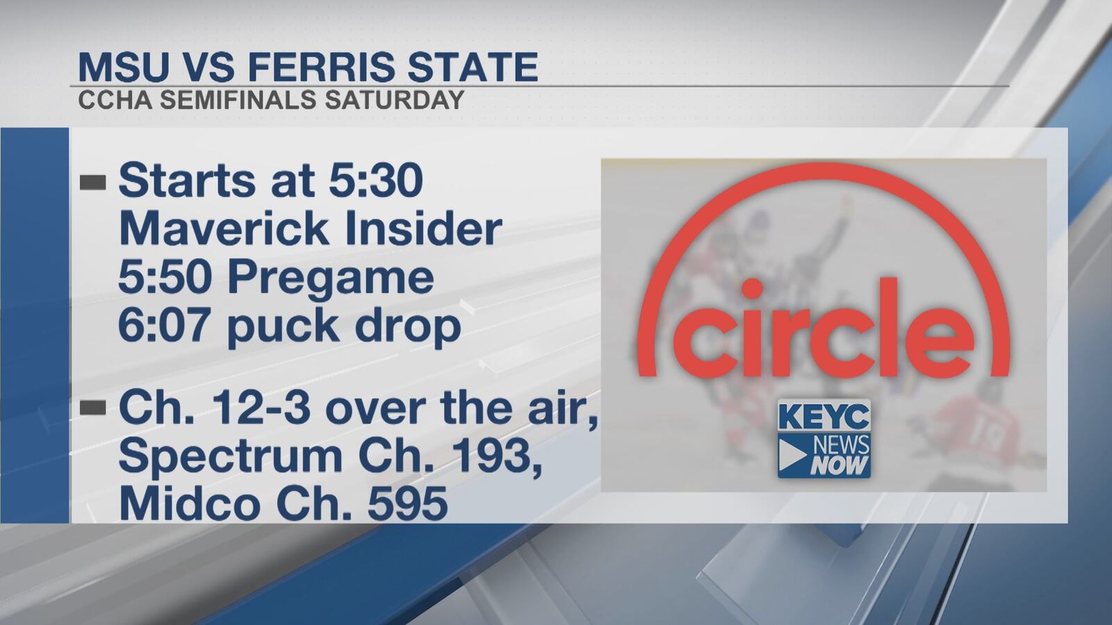 Keyc Catch the CCHA Semifinals on KEYC Circle